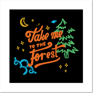 Take me to the Forest Posters and Art